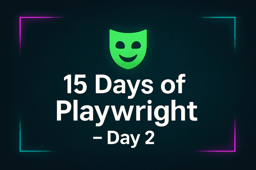 15 Days of Playwright - Day 2