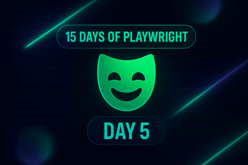 15 Days of Playwright - Day 5