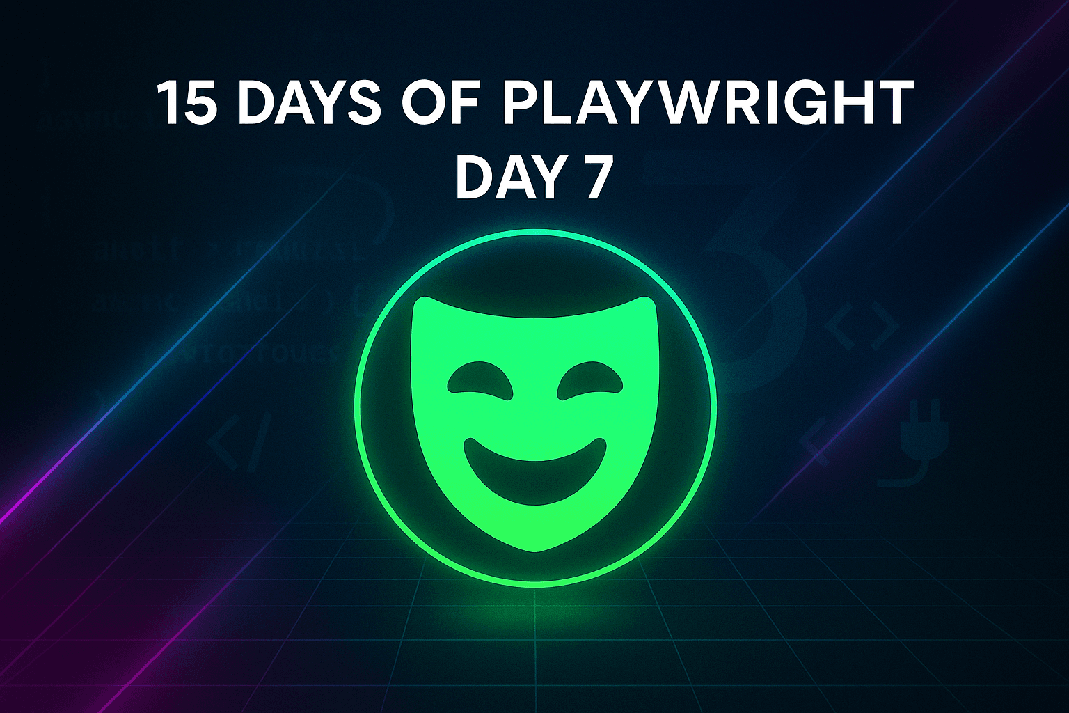 15 Days of Playwright - Day 7